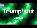 Triumphant (Lyrics) - Olamide
