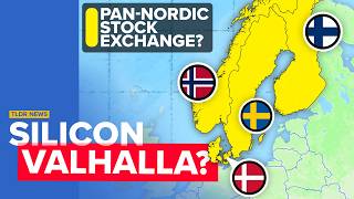Why Are the Nordics Talking About a Unified Stock Exchange?