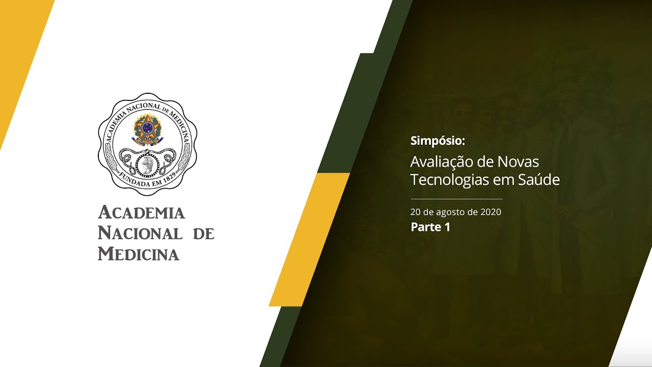 Simpósio Avaliação de Novas Tecnologias em Saúde – 20 de agosto de 2020 [PARTE I]