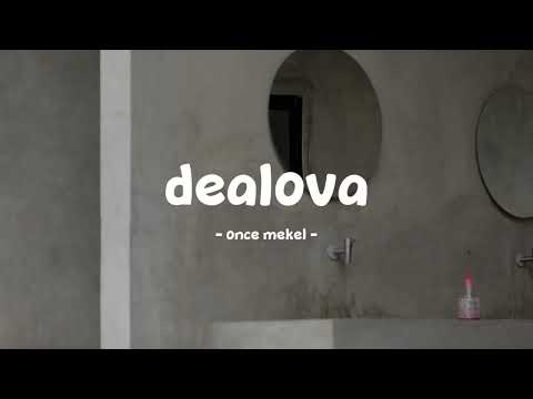 once mekel - dealova - lirik.id