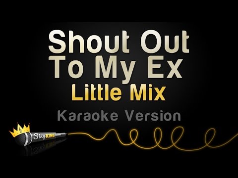Little Mix - Shout Out To My Ex (Karaoke Version)