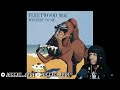 FIRST TIME HEARING Fleetwood Mac - Keep On Going REACTION