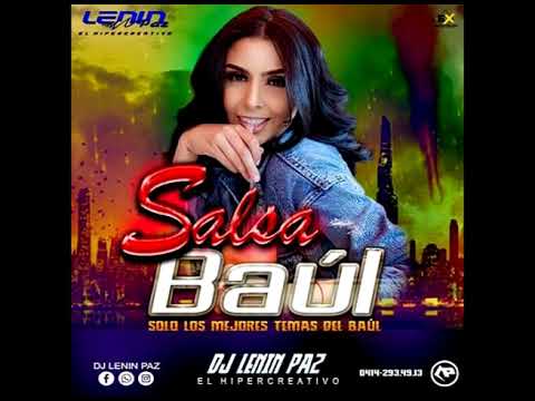 SALSA BAUL SOLO LOS MEJORES TEMAS DEL BAUL  DJ LENIN PAZ EL HIPERCREATIVO
