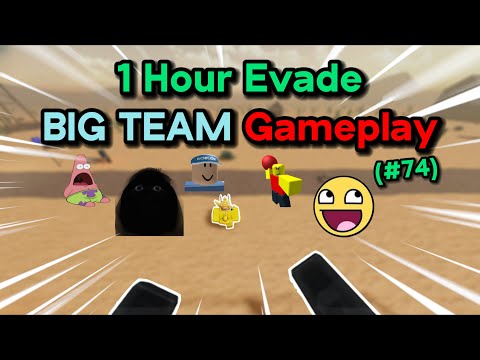 1 Hour Of Evade Big Team Gameplay (#74)