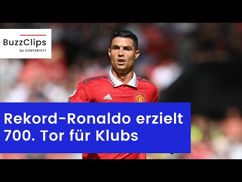 Rekord-Ronaldo erzielt 700. Tor für Klubs