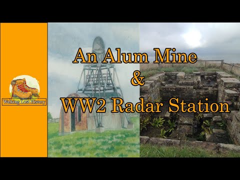 We visit an Alum mine & WW2 Radar Station..