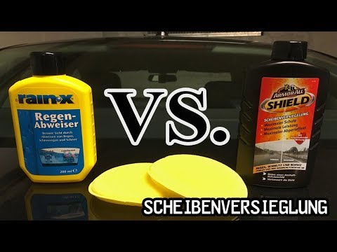 Rain X VS. Armor All Shield, Scheibenversieglung, Nano