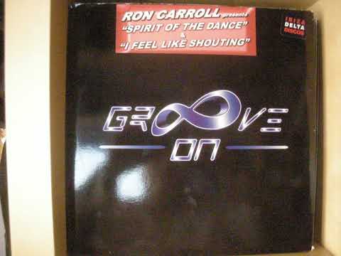 Ron Carroll - Spirit of the Dance Ron's Club Mix