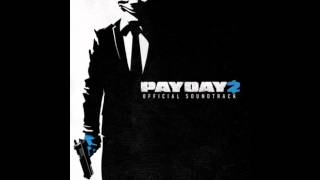 Payday 2 Official Soundtrack - #22 Ode To Greed (techno remix)