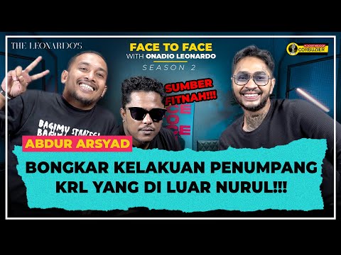 FACE TO FACE WITH ONADIO LEONARDO - ABDUR ARSYAD