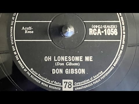 Don Gibson Oh Lonesome Me 78rpm