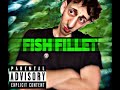 Fish Fillet A Song By Yung Melvin