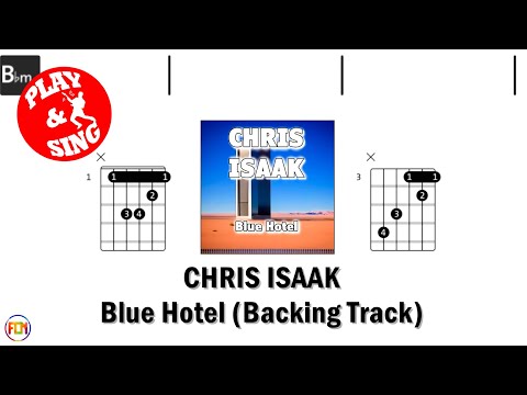 Blue Hotel - Chris Isaak