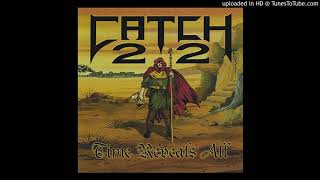 CATCH 22 - Disgruntled