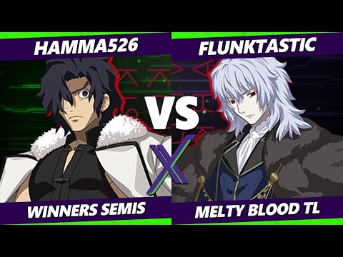 F@X 429 Winners Semis - hamma526 (Kouma) Vs. Flunktastic (Vlov) Melty Blood: Type Lumina