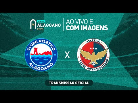 Atlético Alagoano x Atlético Metropolitano - ALAGOANO SUB 15 - 1ª FASE