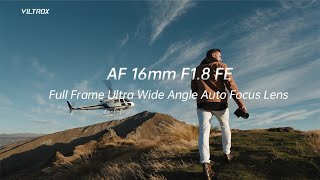 Video thumbnail for Introducing Viltrox AF 16mm F1.8 FE - Full Frame Ultra Wide-Angle Autofocus Lens by Viltrox Official
