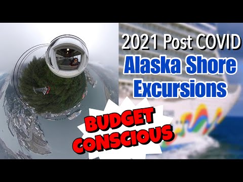 SHORE EXCURSIONS for the BUDGET CONSCIOUS | Alaska 2021