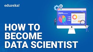 How to become Data Scientist | Data Scientist Roadmap | Data Science Training  | Edureka