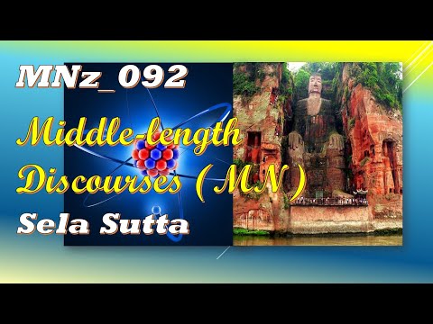 MNz_092  Brahmin Sela, BuddhaSutra.com,Middle-length Discourses, (Jan 2020, Audio Texts)