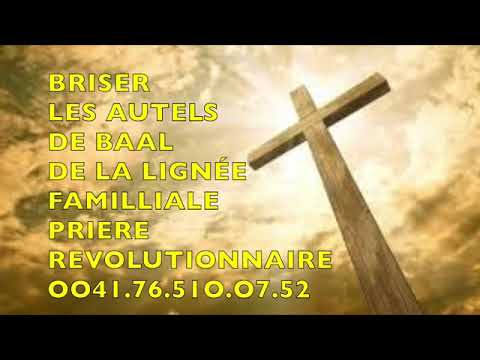 BRISER LES AUTELS DE BAAL DE LA LIGNÉE FAMILIALE