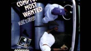 Compton&#39;s Most Wanted - Hood Took Me Under (Original)