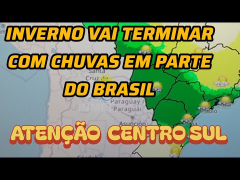 ÚLTIMO DIA DE INVERNO COM CHUVAS VOLUMOSAS ENTRE SUL SUDESTE E CENTRO-OESTE.