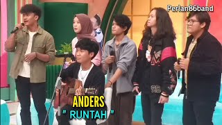 Download lagu ANDERS - RUNTAH - Live #pagipagiambyar mp3