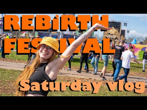 ROAD TO FESTIVAL SEASON | Rebirth Festival - Saturday Vlog