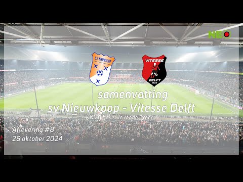 Samenvatting Nieuwkoop - Vitesse Delft van 26 10 2024