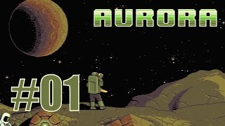 Let's play AuroraRL - part 1 "We go to space"