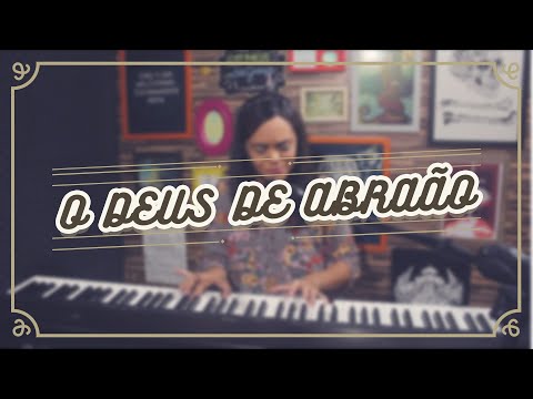 O Deus De Abraão video