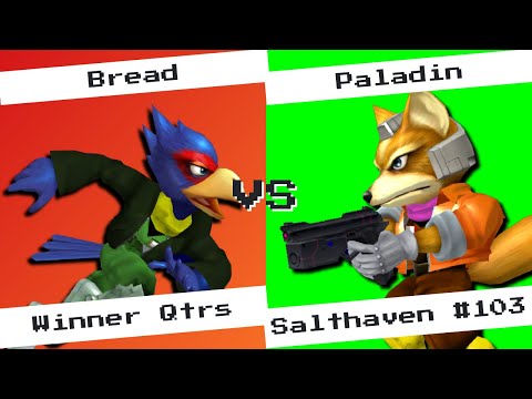 Salthaven #103: Bread (Falco) vs Paladin (Fox) W Qtr