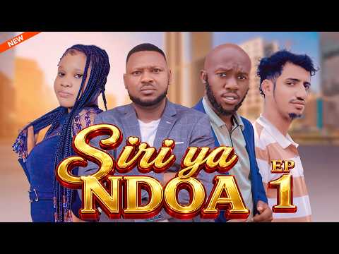 SIRI YA NDOA Episode  [ 1 ]