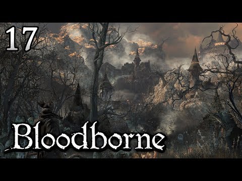 Zagrajmy w Bloodborne [#17] - SZALEŃSTWO W HEMWICK!