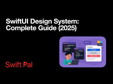 SwiftUI Design System: A Complete Guide to Building Consistent UI Components (2025) & Design Tokens