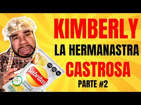 IMPREDECIBLE RECOPILACIÓN Kimberly en la familia  PARTE 2