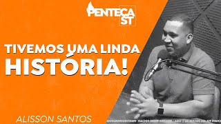 Motivo da separação da Dupla Alisson e Neide (Alisson Santos) | Penteca Podcast (Matheus & Gabriel)
