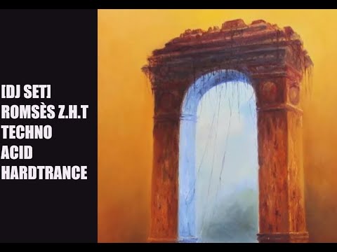 [DJ SET] Romsès Z.H.T - [Techno | Acid | Hardtrance]