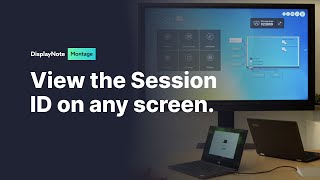 Using the floating session ID - DisplayNote Montage