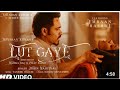 Lut Gaye Full Song Emraan Hashmi Yukti Jubin Nautiyal Tanishk B Manoj B Radhika V Ajay K