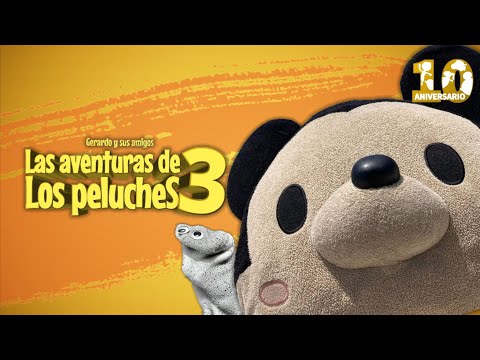The Adventures of the Plushies 3 - (2022) • Gerardo & Movies