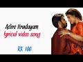 Adire Hrudayam telugu Song lyrics//RX-100//superone lyrics//superone #1
