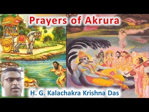 Prayers by Akrura - HG Kalachakra Krishna Das