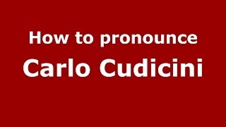 How to pronounce Carlo Cudicini