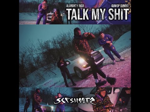 ALMIGHTY RICO FT GUWOP GUMBO- TALK MY SHIT