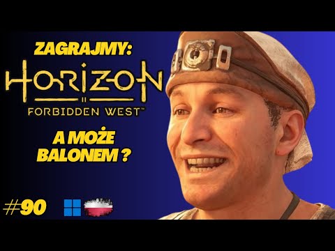 Horizon Forbidden West | Gameplay PL odc.90 | W starych rejonach z nowymi przysługami