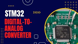 STM32 Digital-to-analog Converter (DAC) Tutorial: DMA and Timer trigger
