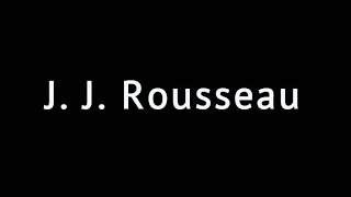 Jean Jacques Rousseau @FELSEFEMİZ