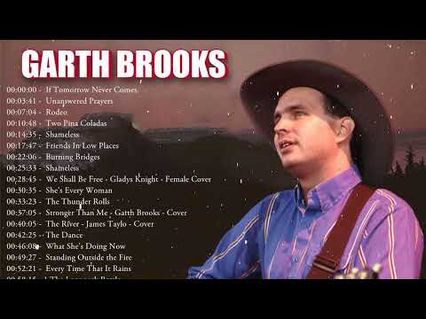 Garth Brook Greatest Hits Full Album   Greatest Garth Brook Country Music Best Songs